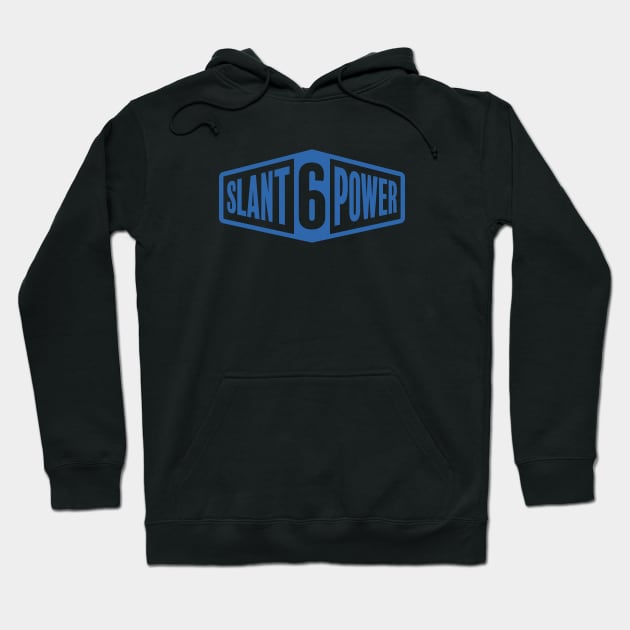 Slant 6 Power - Blue + White Hoodie by jepegdesign